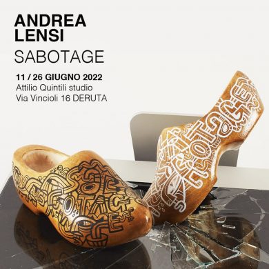 Andrea Lensi – Sabotage  – mostra evento a cura di Lorenzo Fiorucci